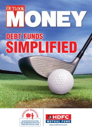 Debt funds
simplified
 