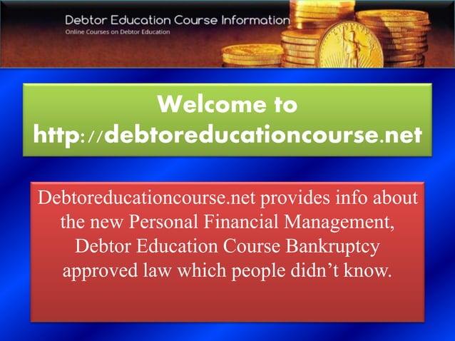 Debtor Education Course PPT