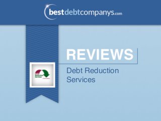 Debt Reduction
Services!
 