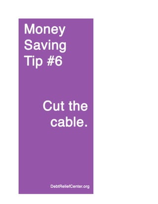 Money Saving Tip #6: Cut the cable.