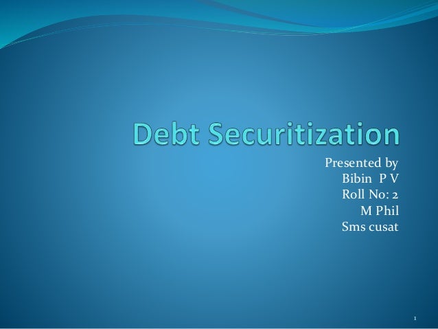 Debt securitisation Debt securitisation