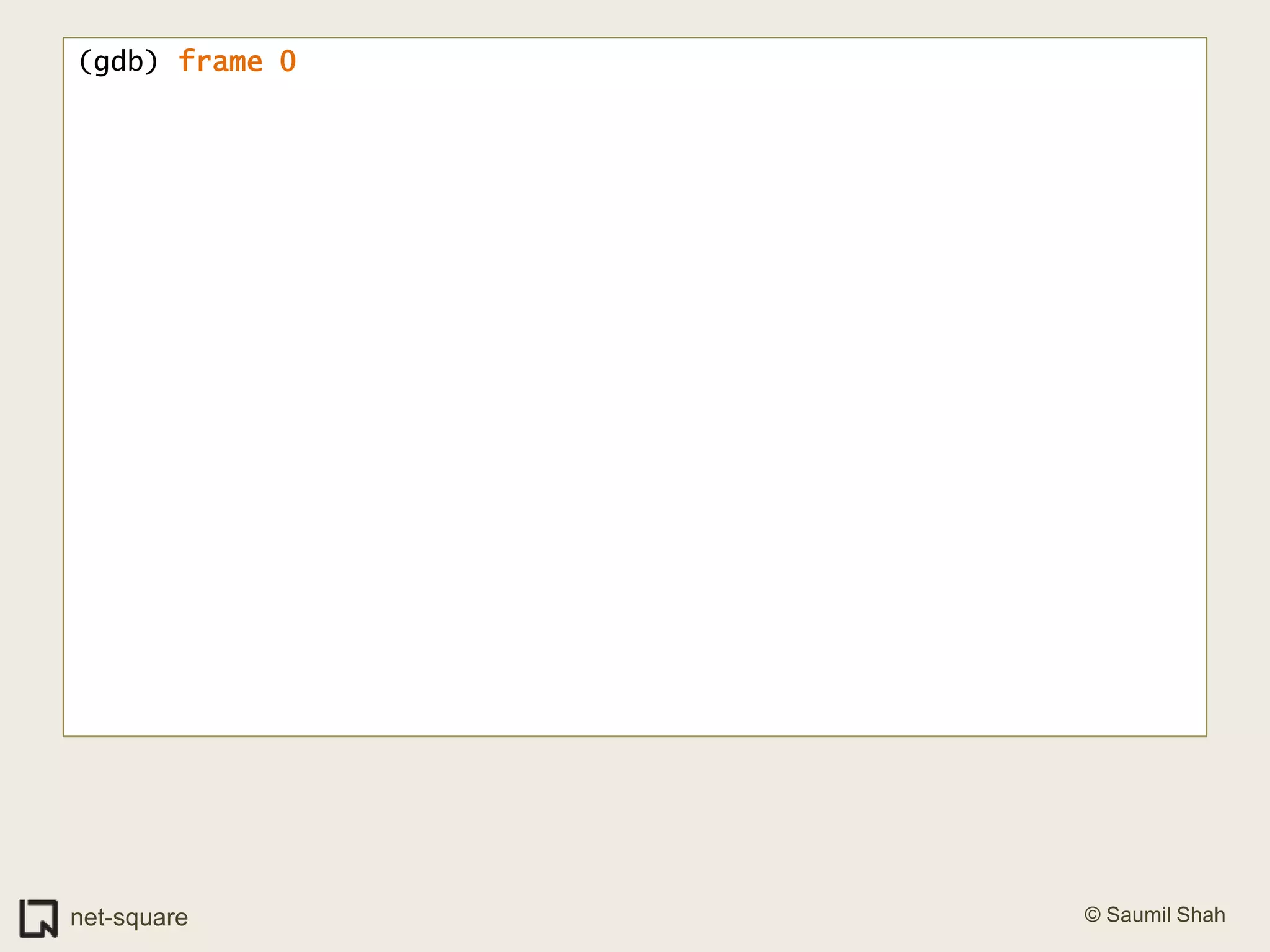 (gdb) frame 0