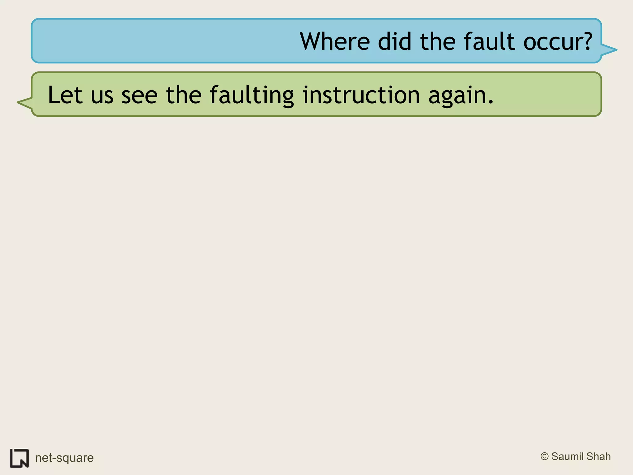 Where did the fault occur?Let us see the faulting instruction again.