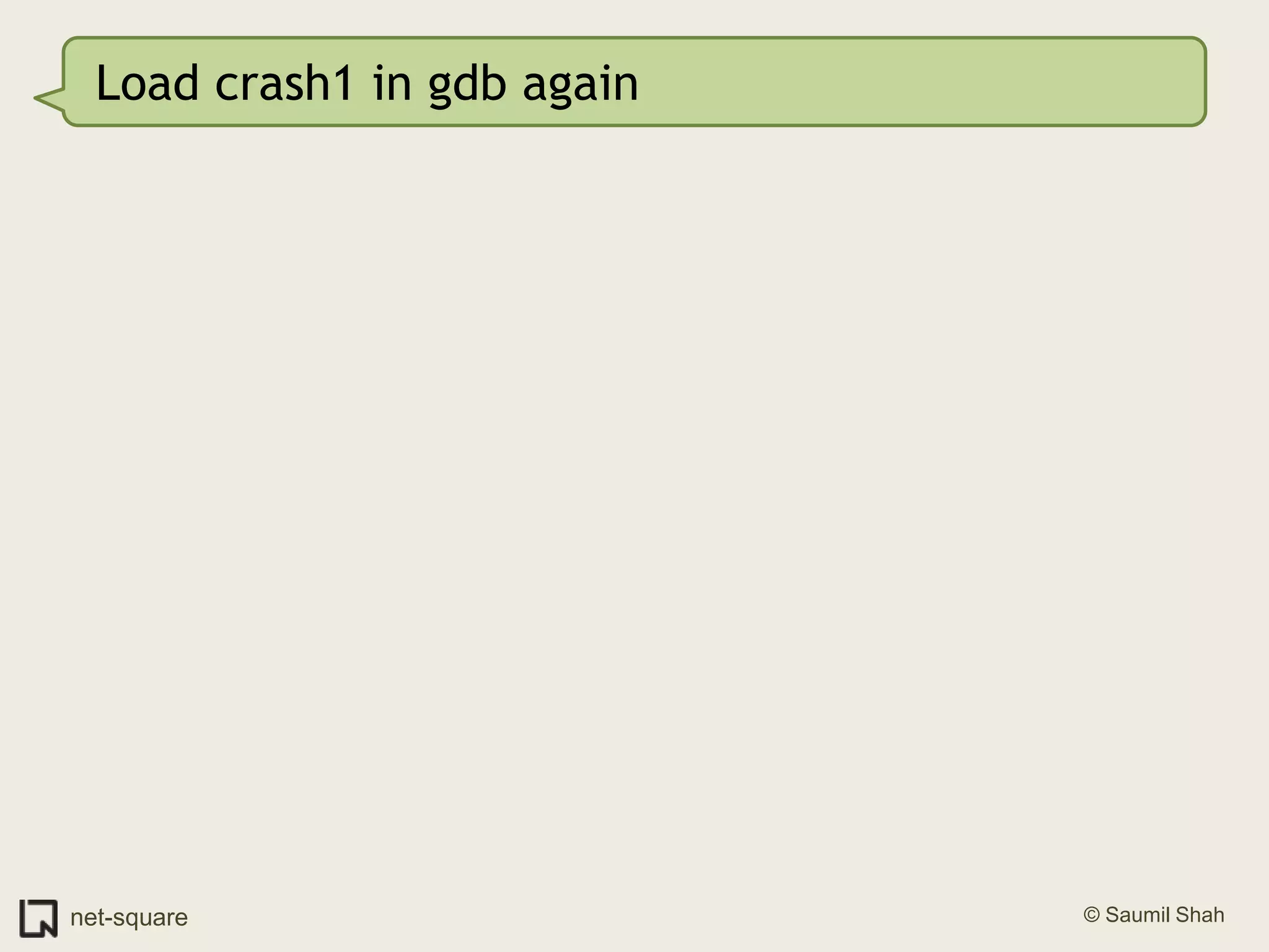 Load crash1 in gdb again