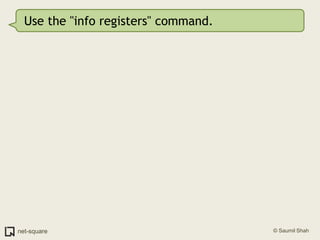 Use the "info registers" command.