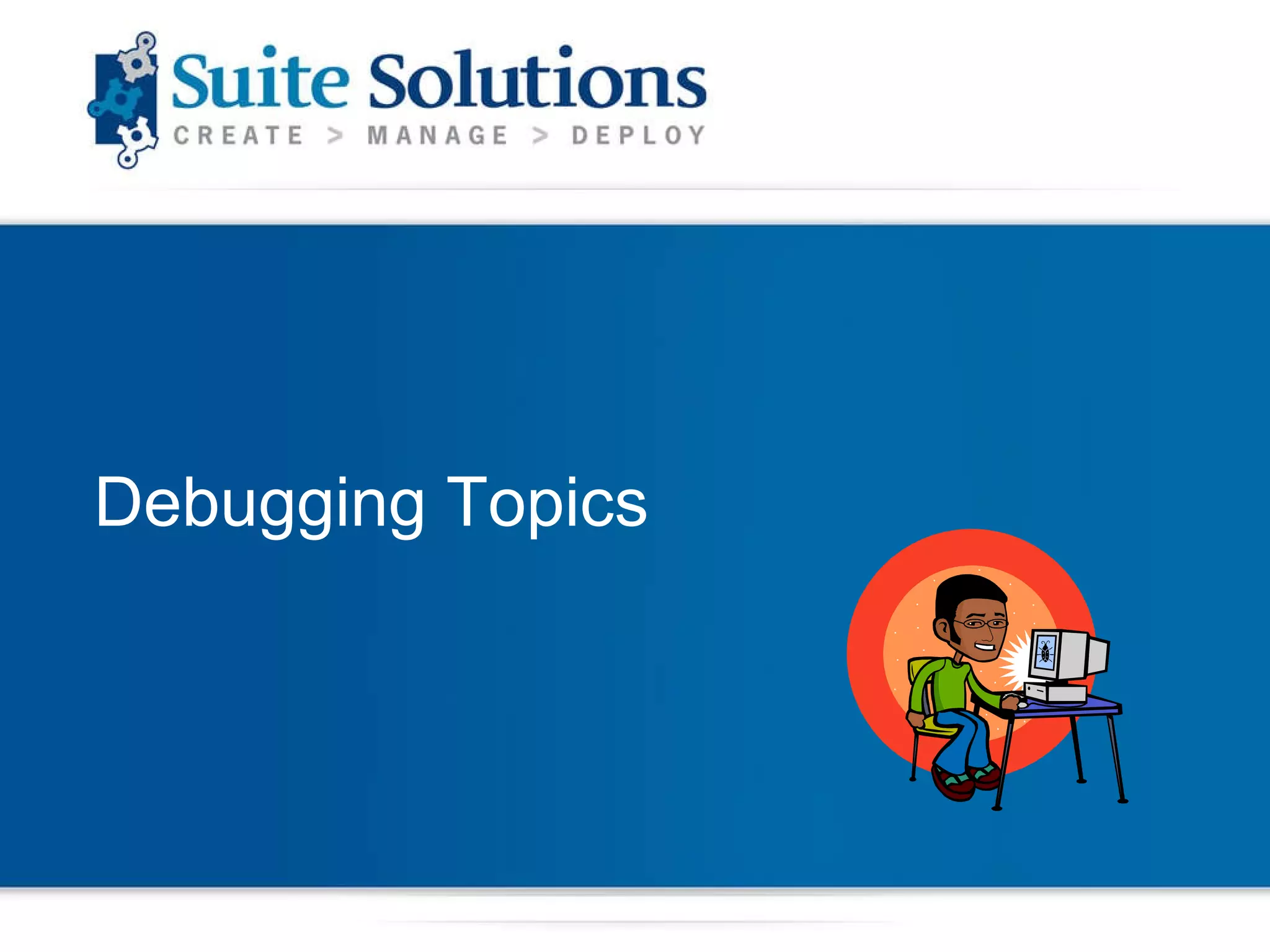 Debugging Topics 