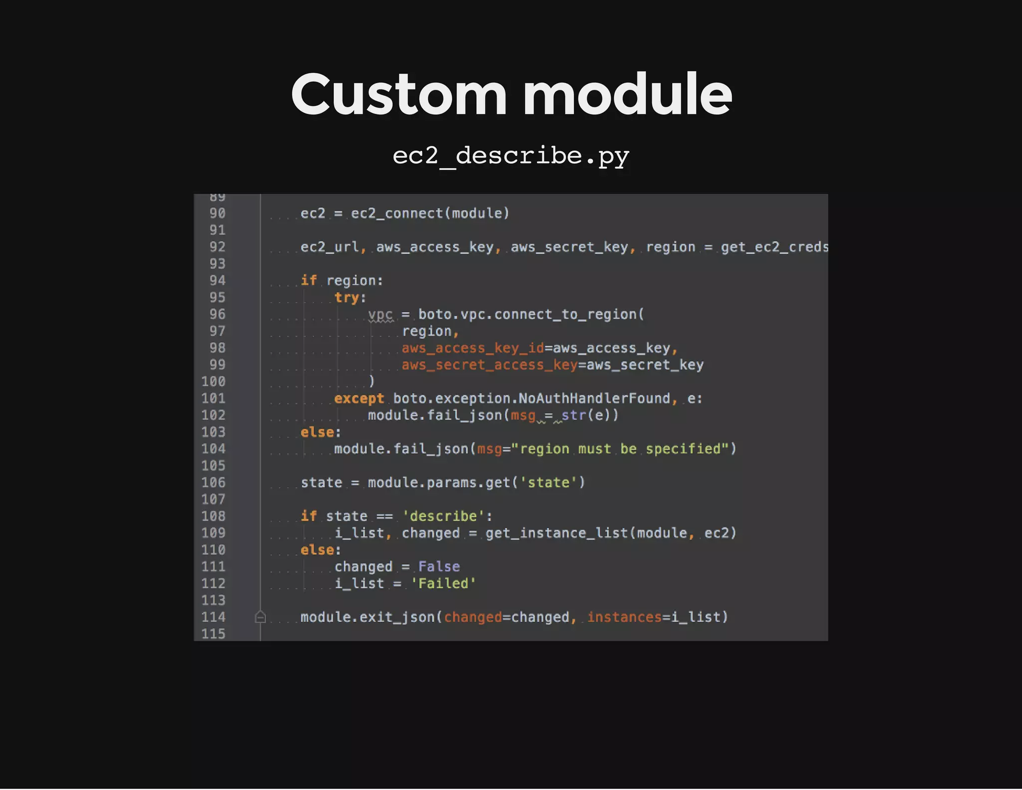 Custom module
ec2_describe.py
 