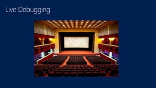 Live Debugging 
 