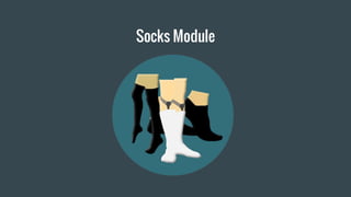 Socks Module
 