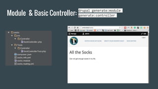 Module & Basic Controller:
drupal generate:module
generate:controller
 