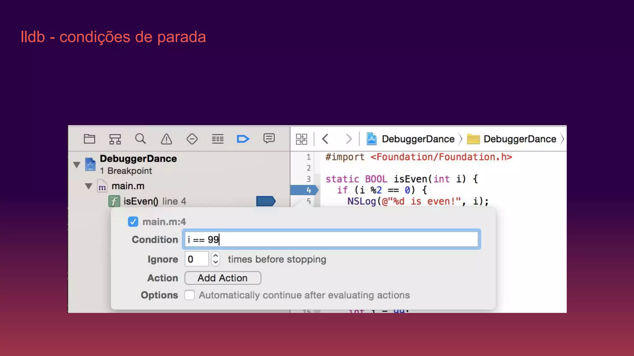 lldb - condições de parada
 