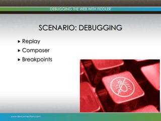 Debugging with Fiddler | PPTX