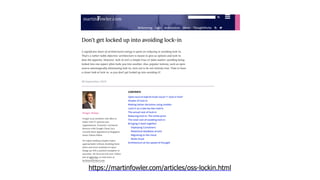 https://martinfowler.com/articles/oss-lockin.html
 