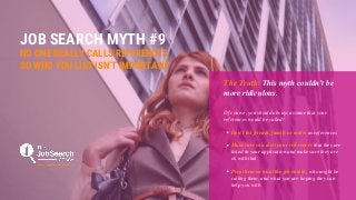 Debunking the 10 most common myths about job hunting in 2019 Slide 11