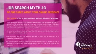 Debunking the 10 most common myths about job hunting in 2019 Slide 5