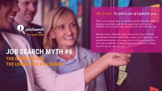 Debunking the 10 most common myths about job hunting in 2019 Slide 8