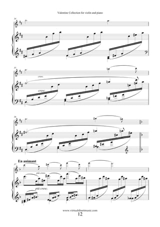 Valentine Collection for violin and piano

  ## ˙.                                                                           œ.
34

&

  ##                                œ œ                                œ œ                             œ #œ
                                                                                                            œ
&                           œ                                   œ

  ##                                                                                                                ?
&             œ                                 œ. œ œ                                  œ
        #œ. œ                                                                     œ. #œ
                                                                                  œ
                                                                                  nœ                       œ
  ## ˙.
35

&                                                                                                          J
                                                                                                           œj œ
                   cresc.

  ## ˙.                                                            œ              nœ
&                                   œ œ                        œ œ                                     nœ nœ
                   cresc.
                 œ                                  œ                                      œ
? ## œ.      œ œ                               œ. œ
                                               œ                                  n œ. n œ
                                                                                    œ


36
  ## ˙.                                                                #œ                      nœ
&                                                                                               J               b

  ## #˙.                                                    nœ                                 n œj #œ
&                              œ œ                    œ œ œ                                 #œ                  b
                                                                                       œ
          œ œ                            œ œ                           #œœ.# œ
? ## œ. œ                             œ.
                                      œ                                                             &           b

     En animant
                               #œ               œ        œ        œ.                   ˙.
37      œ          œ                      œ
                   J                      J              J
&b
        œ.          #œ
                œ #œ .                    œ œ œ.        œ
                                                                            œ œ #œ            œ œ# œ           œ œ# œ
                  più cresc.


              œ                       œ                œ #œ
&b
              più cresc.

& b œ #œ œ#œ.                  œœ.œœ œ.         œ œœ#œ.
                                                œ.                œ.#œ œ
                                                                  œ                    œ.œœ            bœœ.œœ
   #œ.
                                              www.virtualsheetmusic.com
                                                        12
 