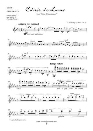 Violin
ORIGINAL KEY                       Clair de Lune     from "Suite Bergamasque"
transcription*
and editing by
Fabrizi...
