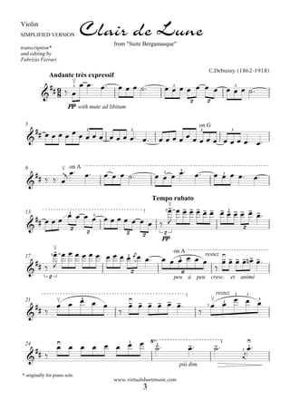 Violin
SIMPLIFIED VERSION                Clair de Lune from "Suite Bergamasque"
transcription*
and editing by
Fabrizio Fer...