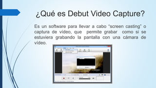 Debut video capture | PPSX