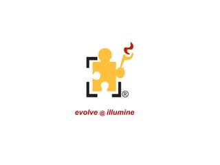 evolve  @  illumine 