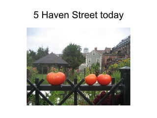 5 Haven Street today
 