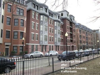 St George Street
after
33 units of housing,
4 affordable
 