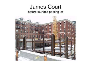 James Court
before :surface parking lot
 