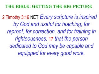 The Bible: Getting the Big Picture  ,[object Object]