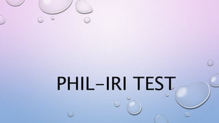 PHIL-IRI TEST
 