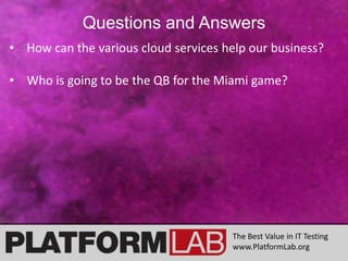 Expedient, BlueMile, Qwest, eCommerce, Platform LabThe Best Value in IT Testingwww.PlatformLab.org