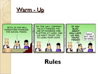 Warm - UpWarm - Up
Rules
 