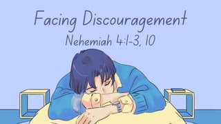 Facing Discouragement