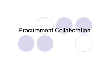 Procurement Collaboration

 