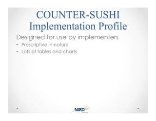 Designed for use by implementers
•  Prescriptive in nature
•  Lots of tables and charts
 