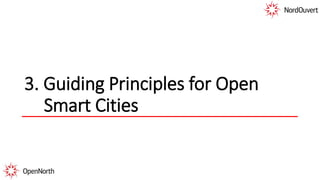 3. Guiding Principles for Open
Smart Cities
 