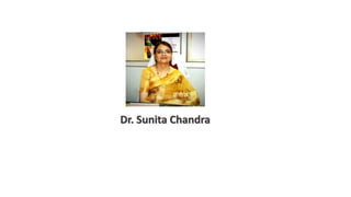 Dr. Sunita Chandra
 