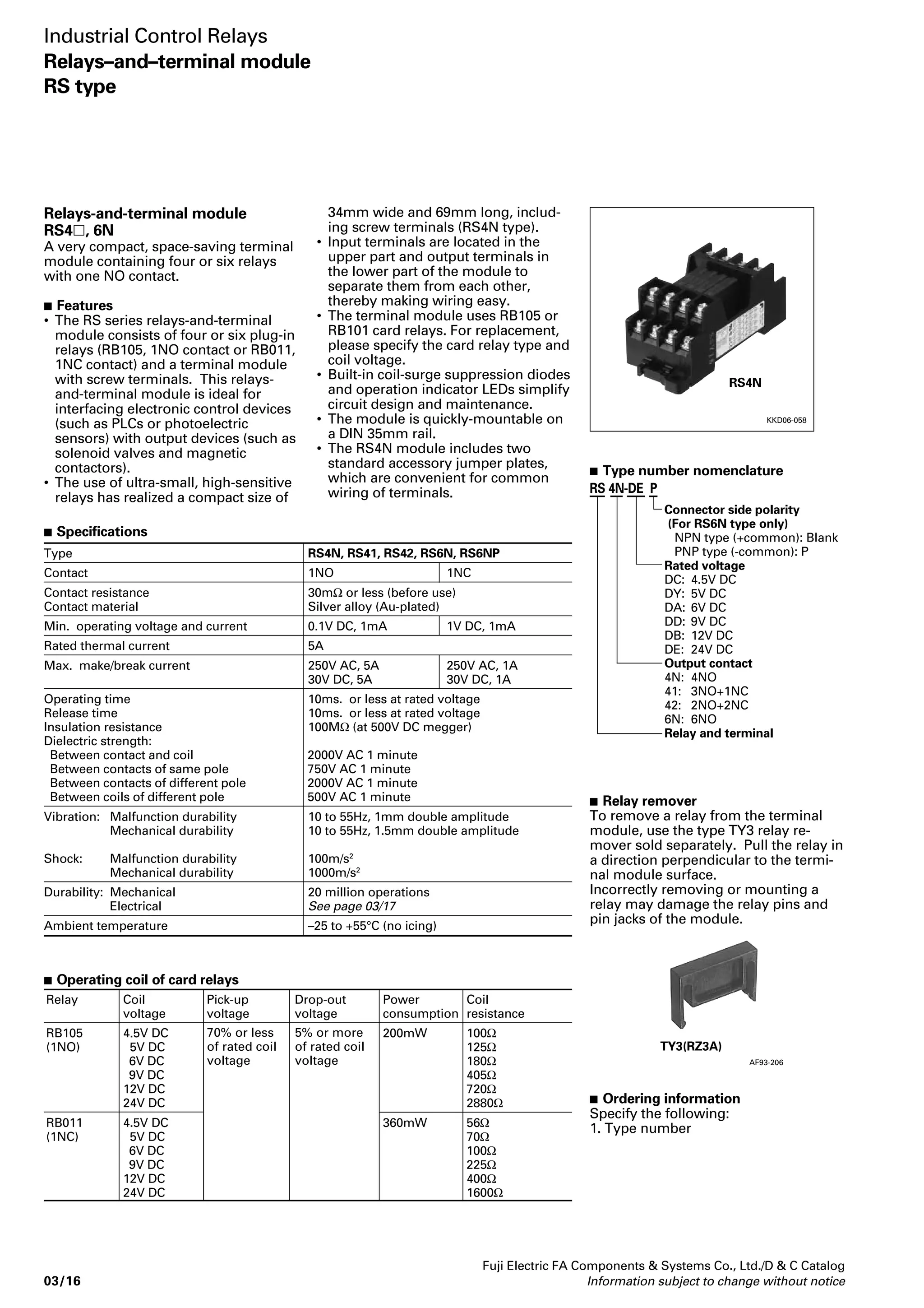 Rated Rated operational current (A) 
thermal 
current 
(A) 
10 
Pole 
48 
5 
A1 A2 
Power consumption (VA) Pick-up voltage Drop-out voltage Operating time (ms) 
Fuji Electric FA Components  Systems Co., Ltd./D  C Catalog 
Information subject to change without notice 03/13 
03 
Res. 
DC-12 
53 
2.5 
1 
53 
2.5 
1 
53 
2.5 
1 
Industrial relays with extra pick-up 
operating coil 
 Description 
Generally, ordinary control relays are 
designed to operate within 85–110% of 
the rated voltage. However, relays 
with extra pick-up operating coils have 
a wider operating range of 75–110% of 
their normal rated voltage. They are 
used where the control power source is 
low and occasional voltage drops can 
be expected. Their performance is 
dependable in spite of low voltage 
conditions. Their outer dimensions 
and performance are similar to the 
standard type relay. They have a 
mechanical durability of 2.5 million 
operations. 
 Ordering information 
Specify the following: 
1. Ordering code 
 Performance data 
• Same as standard type. 
See page 03/4. 
• Mechanical durability: 2.5 million 
operations 
 Dimensions 
Same as standard type. 
See page 03/5. 
 Combination of contact blocks 
Same as standard type. 
See page 03/4. 
SH-4/U KKD06-067 
 Types and ordering codes 
Type 
SH-4/U 
SH-5/U 
Notes: 1. * Time constant is less than 70ms. 
2. 8-pole type SH-4/U is a combination of 4-pole type SH-4/U and 4-pole auxiliary contact block SZ-A . 
3. Enter the coil voltage code in the  mark. 
Enter the contact arrangement code in the mark. 
Industrial Relays 
SH series 
With extra pick-up operating coil 
Ind.* 
DC-13 
3 
1.5 
0.55 
0.27 
3 
1.5 
0.55 
0.27 
3 
1.5 
0.55 
0.27 
DC 
Volts 
(V) 
24 
48 
110 
220 
24 
48 
110 
220 
24 
48 
110 
220 
Res. 
AC-12 
10 
855 
10 
855 
10 
855 
Ind. 
AC-15 
63 
1.5 
1.2 
63 1.5 
1.2 
63 
1.5 
1.2 
AC 
Volts 
(V) 
110 
220 
440 
550 
110 
220 
440 
550 
110 
220 
440 
550 
10 
10 
Contact arrangement 
4NO, 3NO+1NC 
2NO+2NC 
8NO, 7NO+1NC 
6NO+2NC, 5NO+3NC 
5NO+3NC 
4NO+4NC 
5NO, 4NO+1NC 
3NO+2NC 
2NO+3NC 
1NO+4NC, 5NC 
Pole 
4 
8 
5 
Make and 
break 
capacity 
AC (A) 
60 
30 
15 
12 
60 
30 
15 
12 
60 
30 
15 
12 
Ordering 
code 
SH04AU- 
SH05AU- 
Note: Coil ratings: 200V 50Hz/200–220V 60Hz 
Operating time is based on 200V 50Hz 
Type 
SH-4/U 
SH-5/U 
Coil OFF
 
Contact OFF 
6–13 
6–13 
6–13 
Coil ON
 
Contact ON 
9–16 
8–15 
9–17 
 Coil characteristics 
60Hz 
66–96 
66–99 
66–99 
50Hz 
58–88 
58–90 
58–90 
50Hz 
93–115 
93–116 
93–116 
60Hz 
102–124 
102–126 
102–126 
Watt loss (W) 
200V 
50Hz 
44 
4 
Sealed 
15 
15 
15 
Inrush 
120 
120 
120 
200V 
60Hz 
44 
4 
Wiring 
 Coil voltage 
Operating coil voltage 
100V AC 50Hz/100–110V AC 60Hz 
110-120V AC 50Hz/120–130V AC 60Hz 
200V AC 50Hz/200–220V AC 60Hz 
200-240V AC 50Hz/240–260V AC 60Hz 
380-400V AC 50Hz/400–440V AC 60Hz 
Coil voltage code 
1 
K 
2 
P 
4 
Type 
SH-4/U 
SH-5/U 
Note: The above is the normal voltage. Other voltages between 24V and 550V AC are available on request. 
 