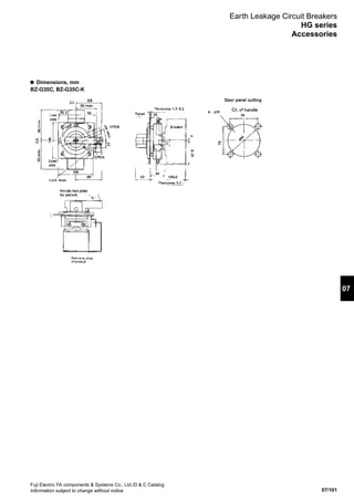 07/101
07
Fuji Electric FA components  Systems Co., Ltd./D  C Catalog
Information subject to change without notice
Earth Leakage Circuit Breakers
HG series
Accessories
■  Dimensions, mm
BZ-G35C, BZ-G35C-K
 