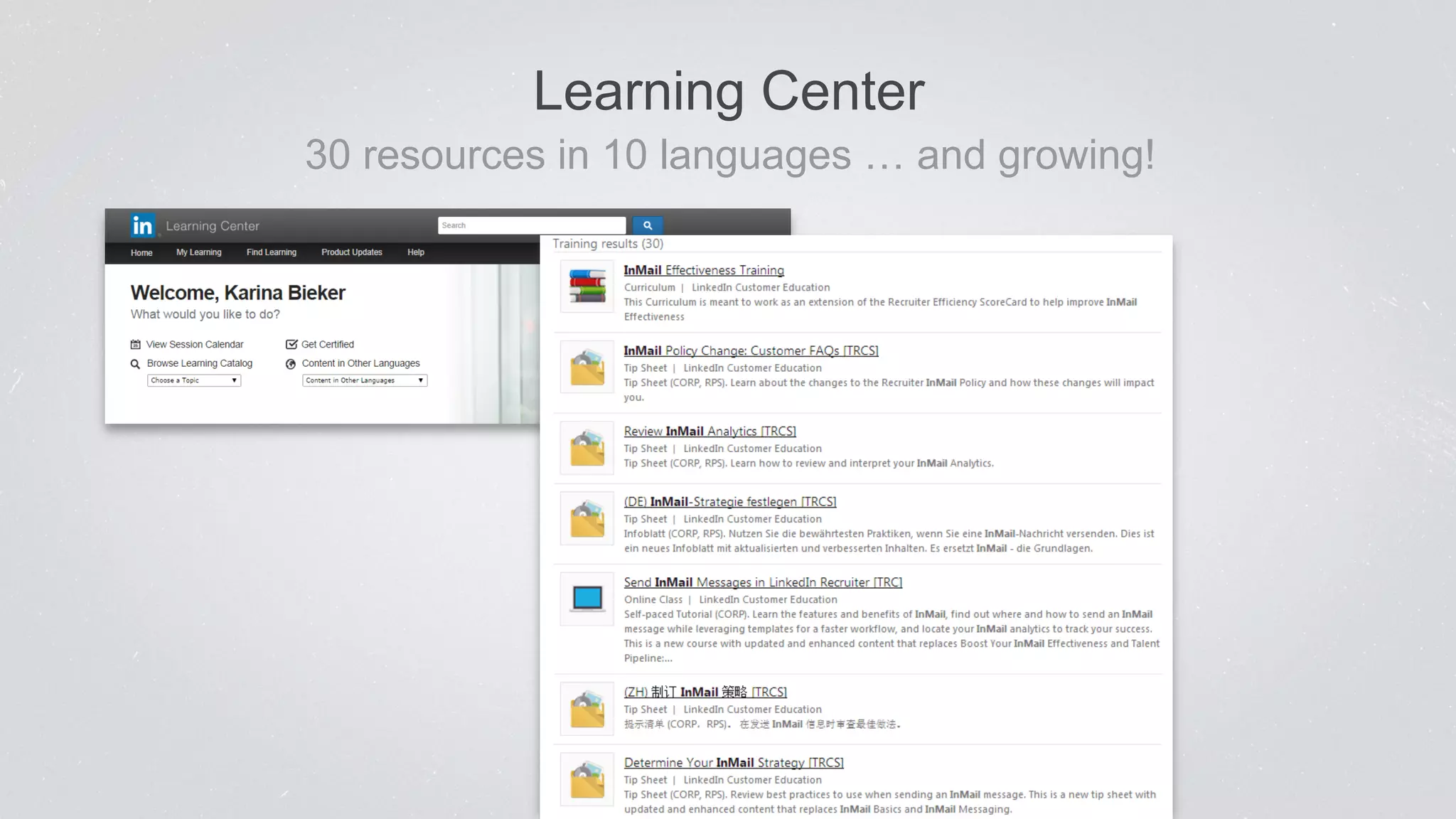 Learning Center 
30 resources in 10 languages … and growing! 
 