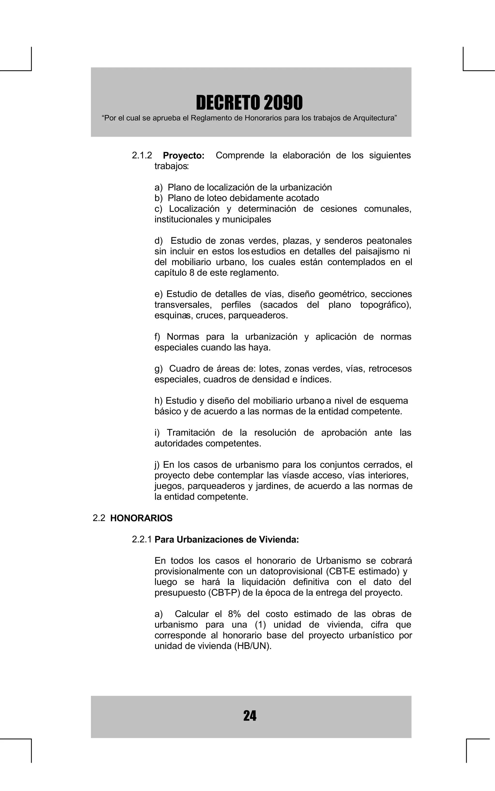 3URJUDPDGH$FWLYLGDGHV3UHYLDVGH3URHFWRV
                    E 