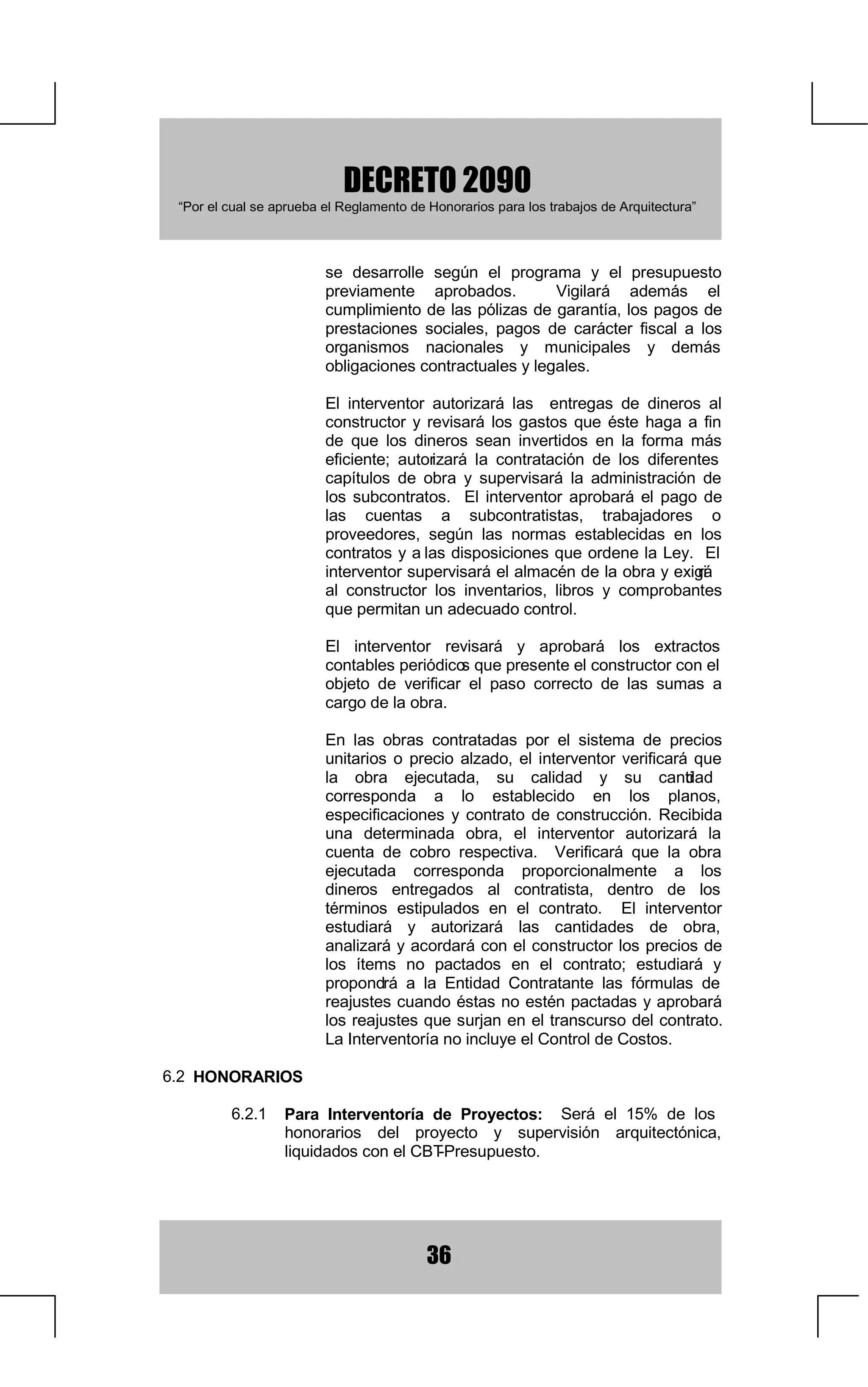 $UUHQGDPLHQWRV
                    G 