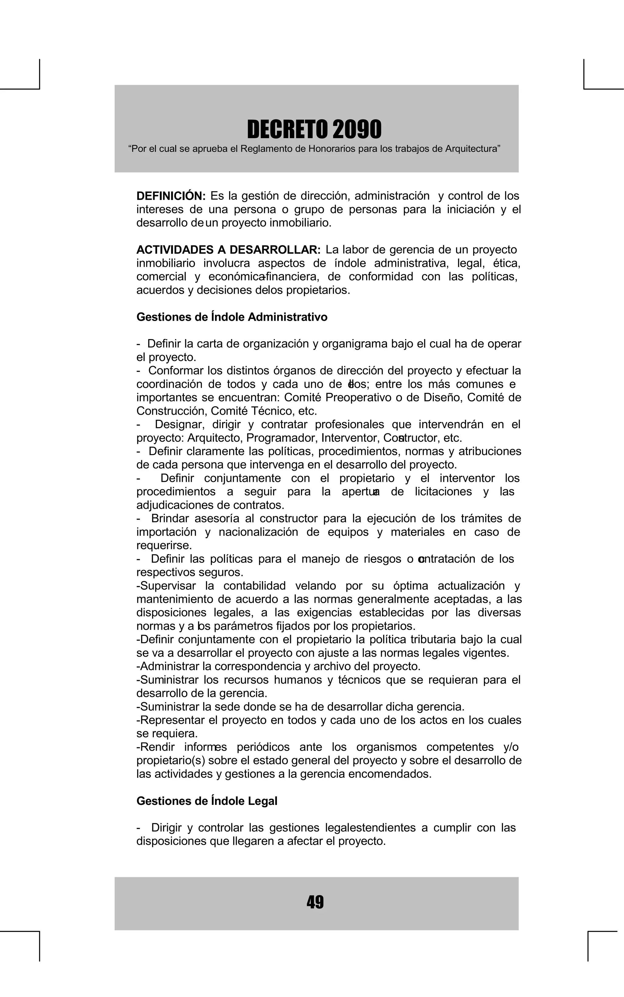 9LDMHVYLiWLFRVGHO$UTXLWHFWRGHVXVHPSOHDGRVSHU VRQDVD
          FDUJR SDUD HIHFWRV GHO SURHFWR FXDQGR WHQJDQ TXH WUDVODGDUVH
          IXHUD GH VX GRPLFLOLR SDUD FXDOTXLHU DVXQWR UHODFLRQDGR FRQ HO
          WUDEDMR

          E 