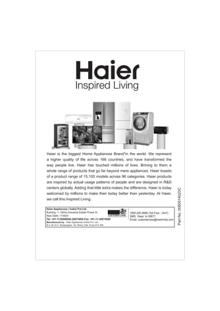 Haier is the biggest Home Appliances Brand*in the world. We represent
a higher quality of life across 166 countries, and h...