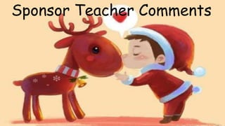 Sponsor Teacher Comments
 