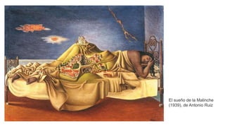 El sueño de la Malinche
(1939), de Antonio Ruiz
 