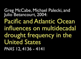 Decadal Signals In Precipitation