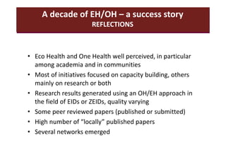 A decade of EcoHealth One Health in Southeast Asia: An inventory on selected initiatives, experiences and lessons learned