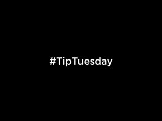 #TipTuesday
 