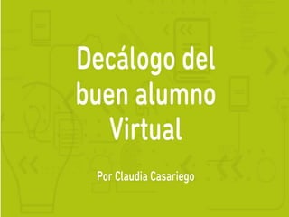 Decálogo estudiante virtual